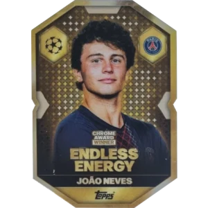 Topps Match Attax Champions League 2025/26 Chrome Award Winner CA10 João Neves – Endless Energy